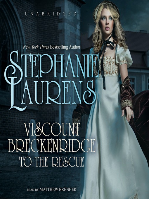 Title details for Viscount Breckenridge to the Rescue by STEPHANIE LAURENS - Wait list